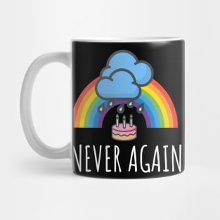 Gay Pride Cake In The Rain Never Again Mug